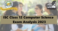ISC Class 12 Computer Science Exam 2023: Detailed Analysis