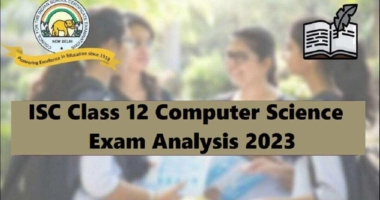 ISC Class 12 Computer Science Exam 2023: Detailed Analysis